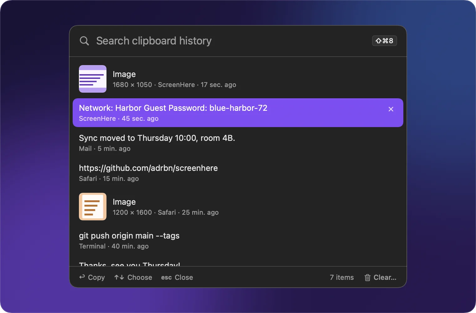 ⇧⌘8: the clipboard history, made-up entries